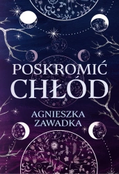 eBook Poskromić chłód - Agnieszka Zawadka epub mobi