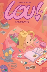 Lou! T.1 Codziennik - Julien Neel, Julien Neel, Elżbieta Dybcio-Wojciec