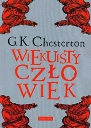 Wiekuisty człowiek w.2 - Gilbert Keith Chesterton