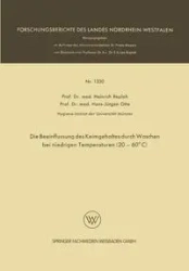 Die Beeinflussung Des Keimgehaltes Durch Waschen Bei Niedrigen Temperaturen (20-60 C) - Reploh Heinrich