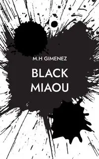 Black Miaou - Gimenez M.H