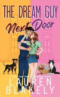 The Dream Guy Next Door - Lauren Blakely