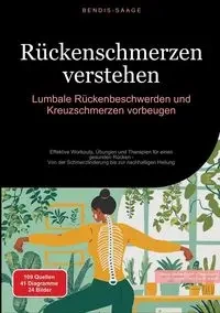 Rückenschmerzen verstehen - Saage - Deutschland Bendis A. I.