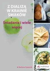 Z dializą w krainie smaków - Barbara Pyszczuk