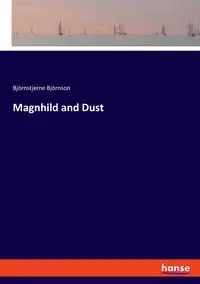 Magnhild and Dust - Björnson Björnstjerne