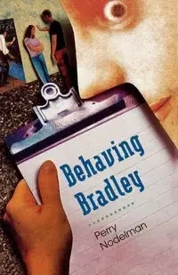 Behaving Bradley - Perry Nodelman