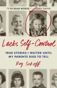 Lacks Self-Control - Roy Sekoff