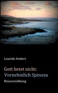 Gott betet nicht - Anders Laurids