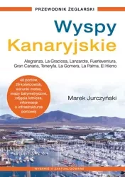 Wyspy Kanaryjskie. Przewodnik żeglarski (wyd. 2022) - Marek Jurczyński