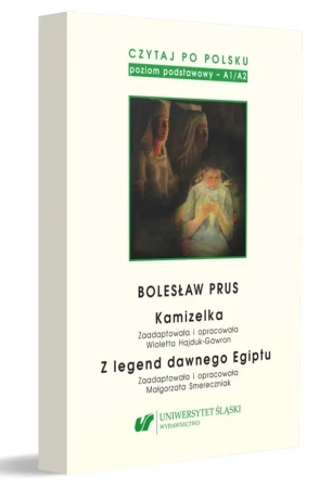 Czytaj po polsku T.1 Bolesław Prus: Kamizelka... - red. Wioletta Hajduk-Gawron, Małgorzata Smereczni