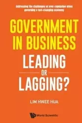 GOVERNMENT IN BUSINESS - HWEE HUA LIM