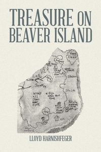 Treasure on Beaver Island - Lloyd Harnishfeger