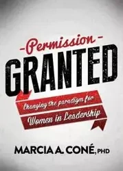 Permission Granted - Marcia A. Cone'