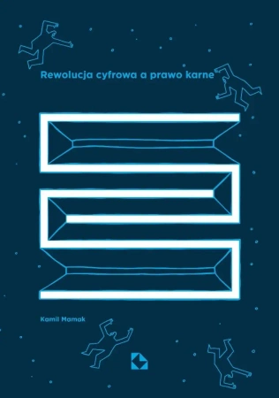 Rewolucja cyfrowa a prawo karne - Kamil Mamak