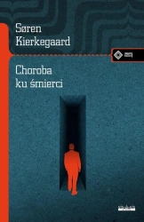 Choroba ku śmierci - Soren Kierkegaard