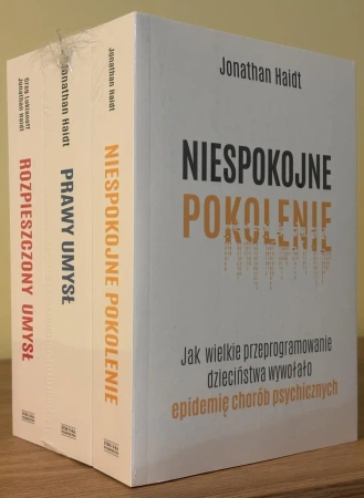 Pakiet Niespokojne pokolenie / Prawy umysł / Rozpieszczony umysł - Jonathan Haidt