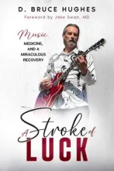 A Stroke of Luck - Bruce Hughes D.