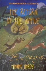 The Return of the Native. Wordsworth Classics wer. angielska - Thomas Hardy