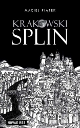 Krakowski splin - Maciej Piątek