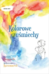 eBook Kolorowe uśmiechy - Małgorzata Kaczmarek, Krystyna Hammele epub mobi