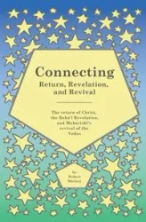 Connecting - Return, Revelation, and Revival - Robert Mackay