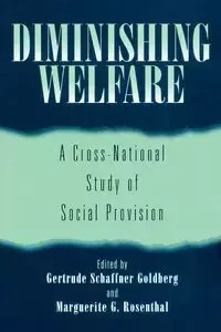 Diminishing Welfare - Goldberg Gertrude Schaffner