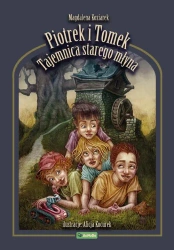 eBook Piotrek i Tomek. Tajemnica starego młyna - Magdalena Koziarek mobi epub