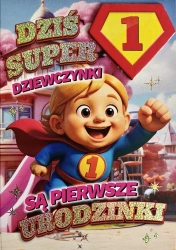 Karnet Urodziny roczek dziewczynka - Superbohater. - YEKU