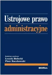 eBook Ustrojowe prawo administracyjne - Leszek Bielecki
