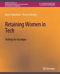 Retaining Women in Tech - Karen Holtzblatt