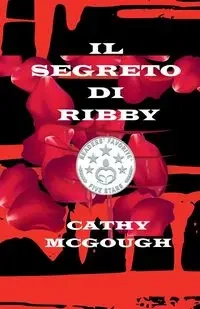 IL SEGRETO DI RIBBY - Cathy McGough