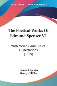 The Poetical Works Of Edmund Spenser V1 - Edmund Spenser