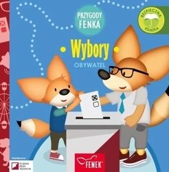 Przygody Fenka. Wybory - praca zbiorowa