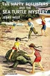 The Happy Hollisters and the Sea Turtle Mystery - Jerry West