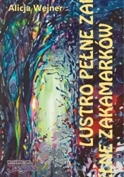 Lustro pełne zakamarków - Alicja Wejner