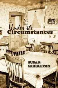 Under the Circumstances - Susan Middleton