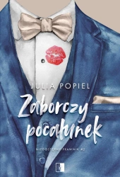 Niedostępny prawnik T.2 Zaborczy pocałunek - Julia Popiel
