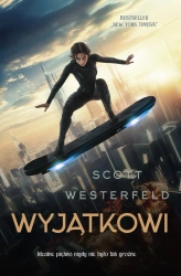 Brzydcy T.3 Wyjątkowi - Scott Westerfeld