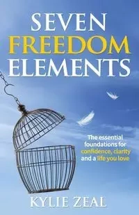 Seven Freedom Elements - Kylie Zeal