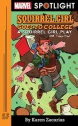 Squirrel Girl Goes to College - Karen Zacar�as