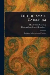 Luther's Small Catechism - Sverdrup Harald Ulrik