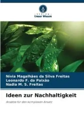 Ideen zur Nachhaltigkeit - Silva Magalhães da Freitas Nívia