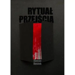 Rytuał przejścia - Roman Rostek
