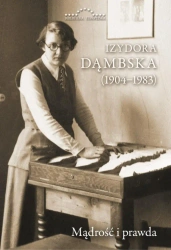 Izydora Dąmbska (1904-1983). Mądrość i prawda - praca zbiorowa