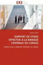 Rapport de stage effectué à la banque centrale du congo - KIVATSI-K
