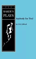 Any Body for Tea? - Gilford C B