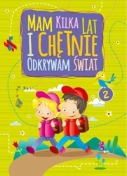 Mam kilka lat i chętnie odkrywam świat 2 - Martyna Bubicz i Agnieszka Sitarz