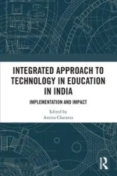 Integrated Approach to Technology in Education in India - Charania Amina
