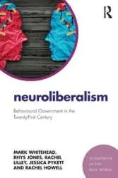 Neuroliberalism - Mark Whitehead