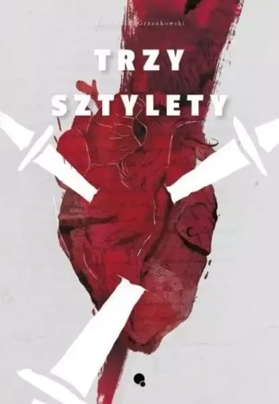 Trzy sztylety - Bartłomiej Grzankowski